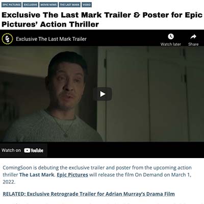 Exclusive The Last Mark Trailer & Poster for Epic Pictures’ Action Thriller